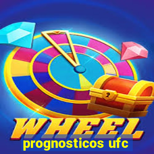 prognosticos ufc